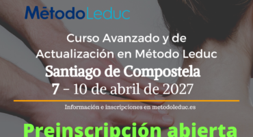 Curso Avanzado y de Actualización en Método Leduc Santiago de Compostela Curso Avanzado y de Actualización en Método Leduc